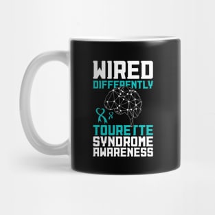 Tourette Syndrome Awareness Sayings Wired Differently Mug